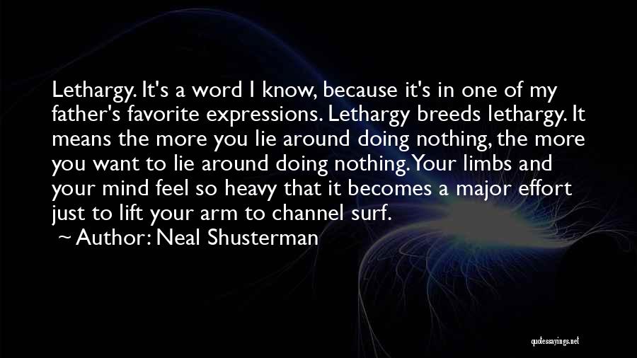 My Mind Is Heavy Quotes By Neal Shusterman