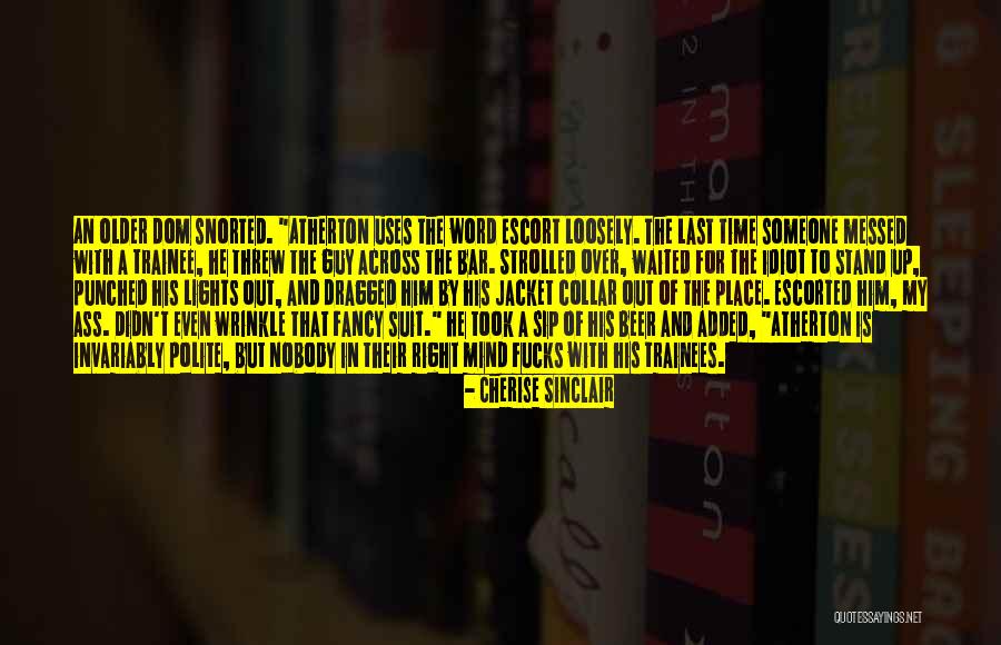 My Mind Is Messed Up Quotes By Cherise Sinclair My Mind Is Messed Up Quotes By Cherise Sinclair