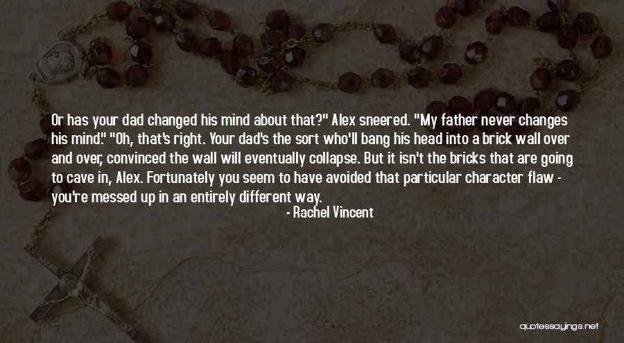 My Mind Is Messed Up Quotes By Rachel Vincent