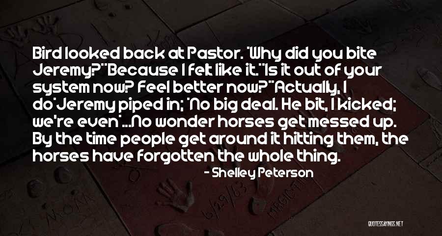 My Mind Is Messed Up Quotes By Shelley Peterson My Mind Is Messed Up Quotes By Shelley Peterson