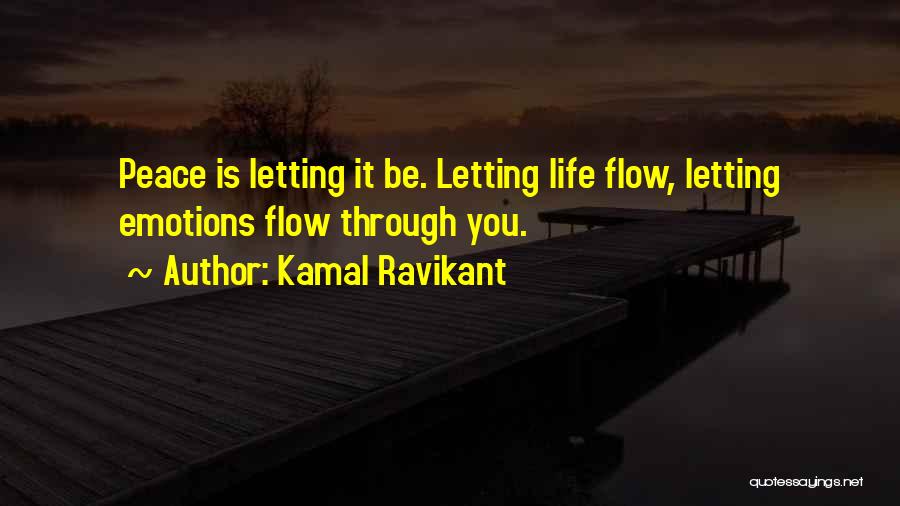My Mind Is Not At Peace Quotes By Kamal Ravikant