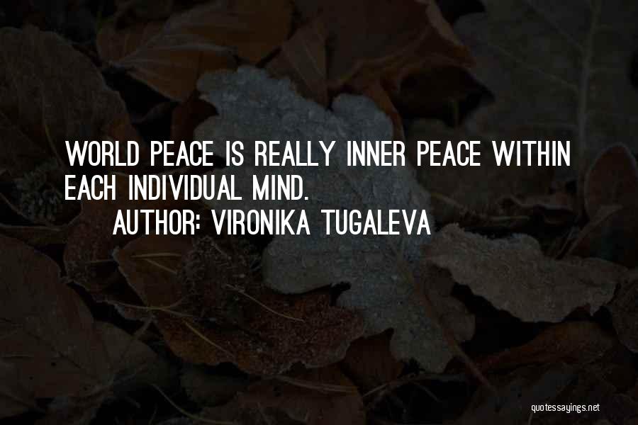 My Mind Is Not At Peace Quotes By Vironika Tugaleva