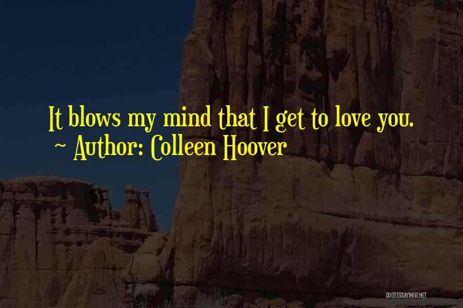 My Mind Quotes By Colleen Hoover