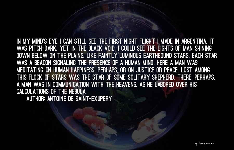 My Mind's Eye Quotes By Antoine De Saint-Exupery