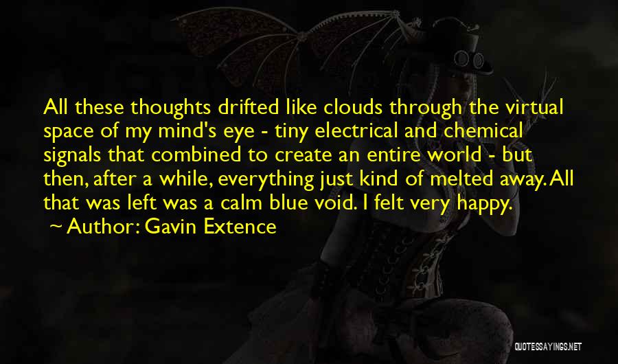 My Mind's Eye Quotes By Gavin Extence