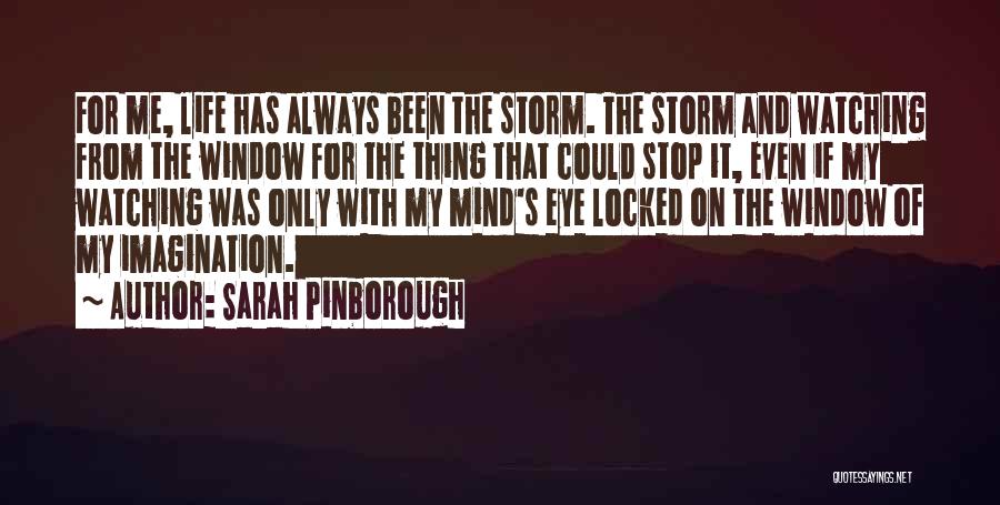 My Mind's Eye Quotes By Sarah Pinborough