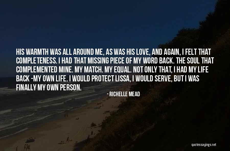 My Missing Piece Quotes By Richelle Mead My Missing Piece Quotes By Richelle Mead