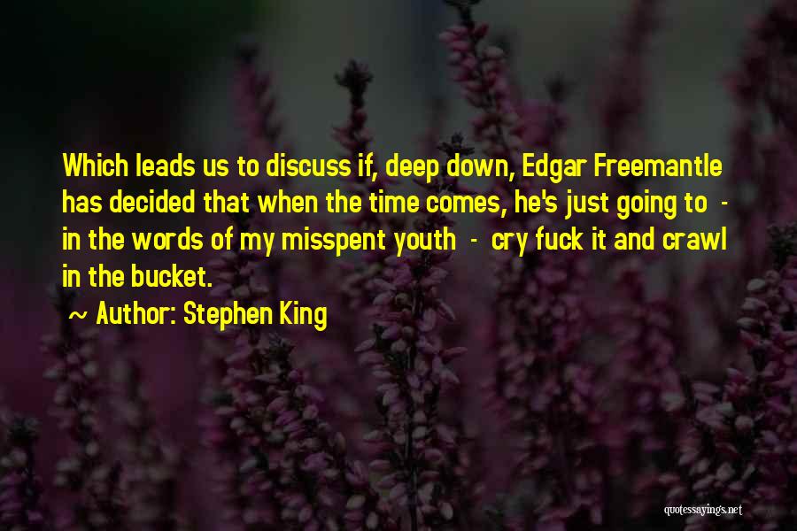 My Misspent Youth Quotes By Stephen King