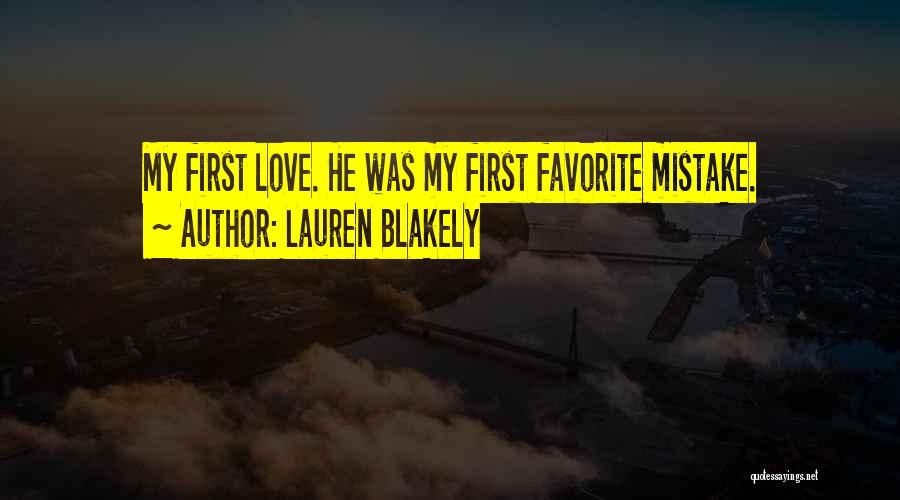 My Mistake Love Quotes By Lauren Blakely