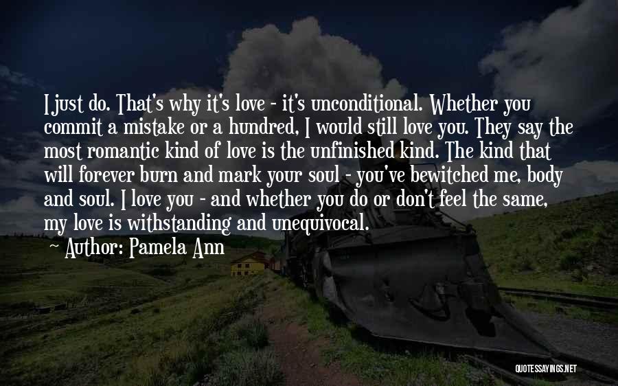 My Mistake Love Quotes By Pamela Ann