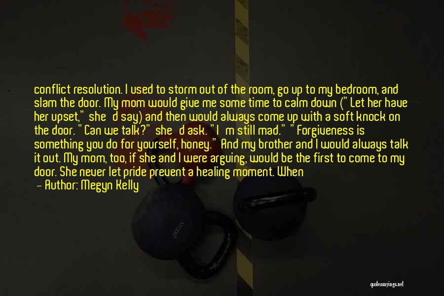 My Mom And Brother Quotes By Megyn Kelly