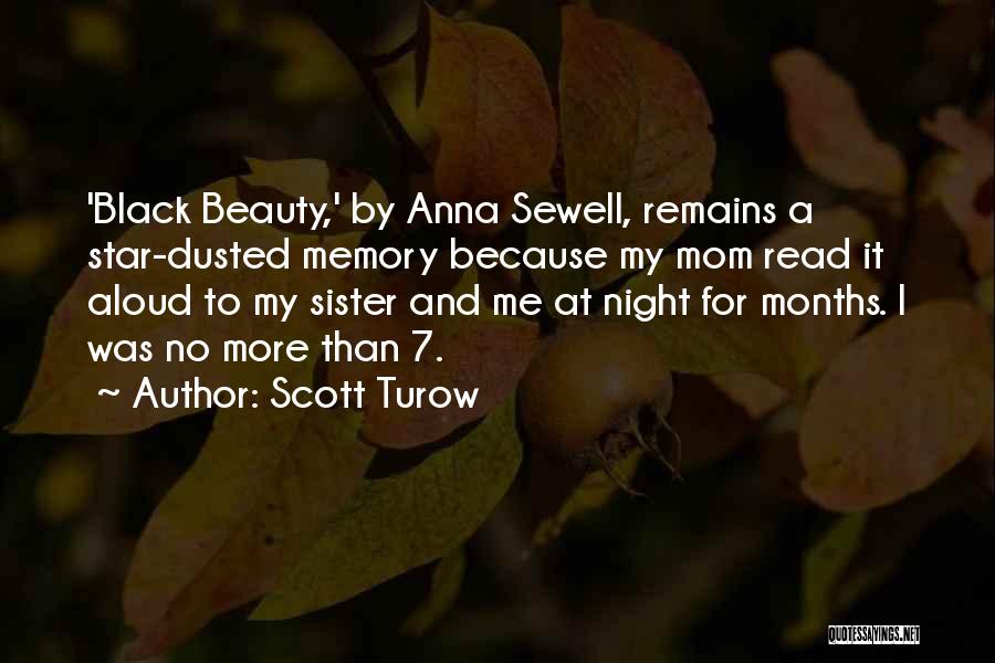 My Mom And Sister Quotes By Scott Turow