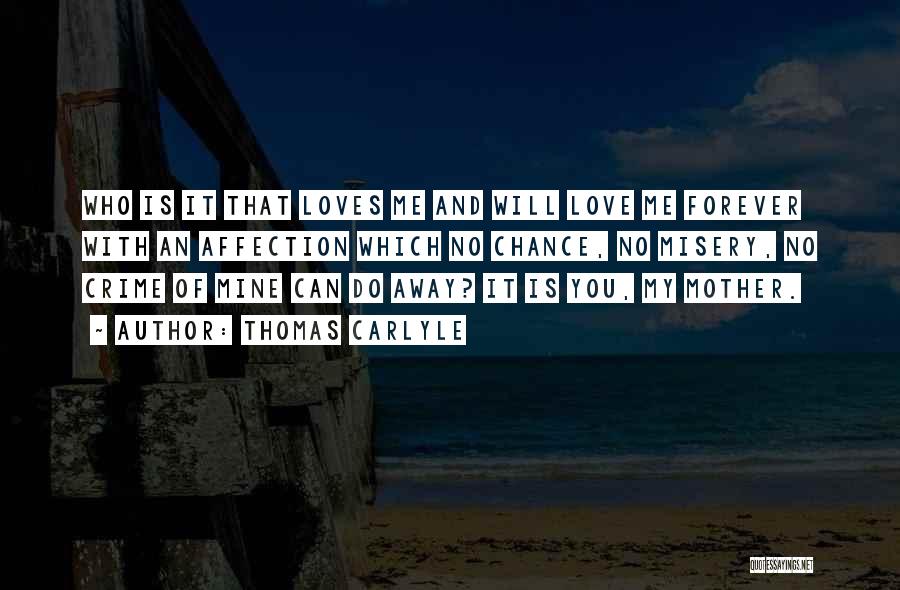 My Mom Is My Quotes By Thomas Carlyle