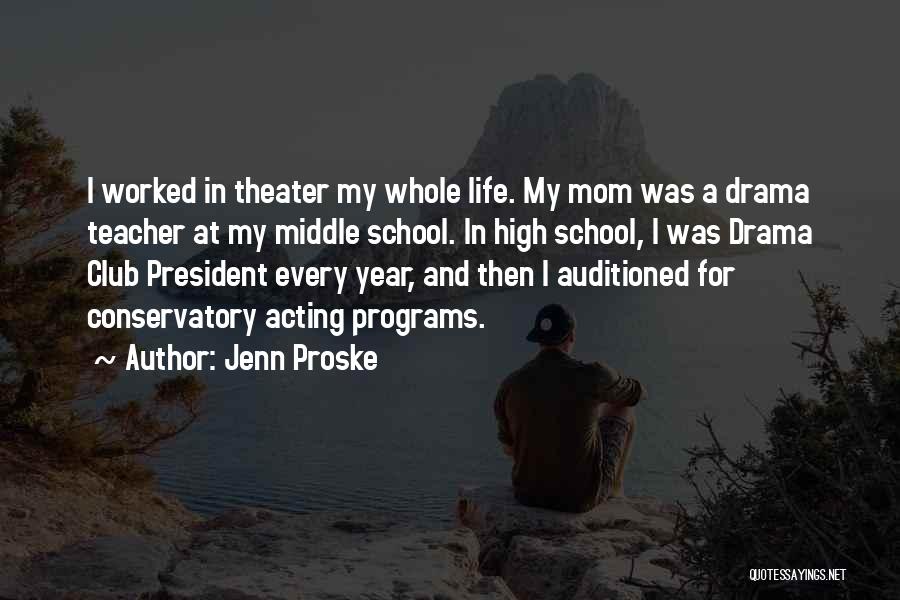 My Mom Is My Teacher Quotes By Jenn Proske