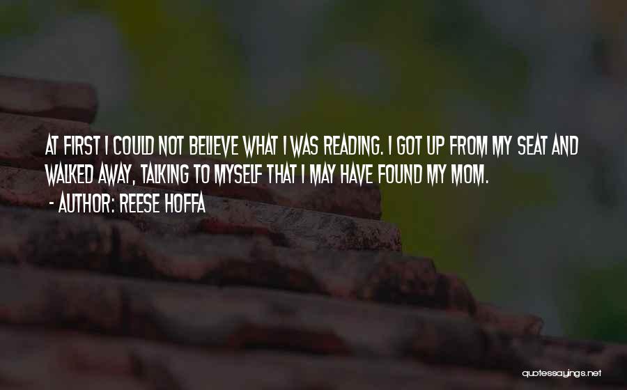 My Mom Quotes By Reese Hoffa