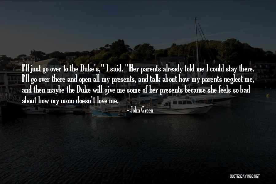 My Mom Said Quotes By John Green My Mom Said Quotes By John Green