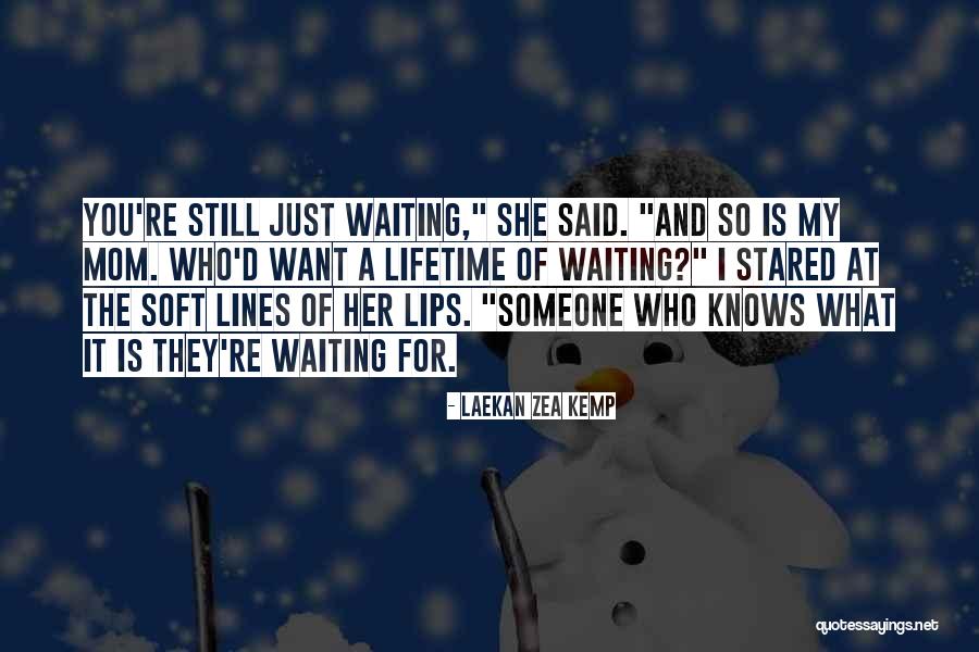 My Mom Said Quotes By Laekan Zea Kemp My Mom Said Quotes By Laekan Zea Kemp