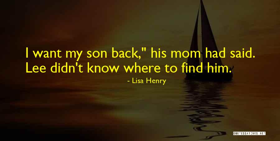 My Mom Said Quotes By Lisa Henry My Mom Said Quotes By Lisa Henry