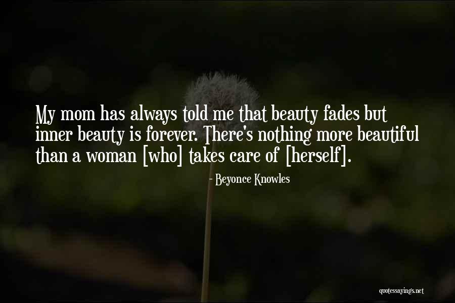 My Mom Told Me Quotes By Beyonce Knowles My Mom Told Me Quotes By Beyonce Knowles