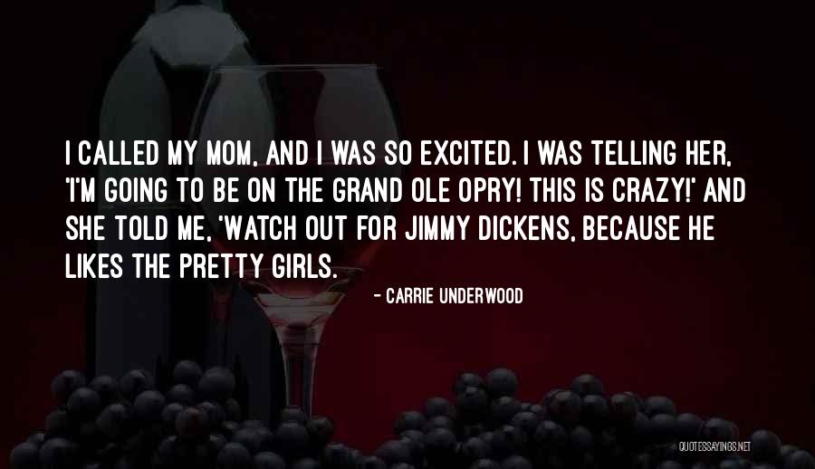 My Mom Told Me Quotes By Carrie Underwood My Mom Told Me Quotes By Carrie Underwood