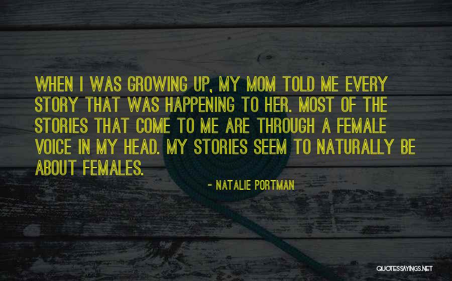 My Mom Told Me Quotes By Natalie Portman My Mom Told Me Quotes By Natalie Portman