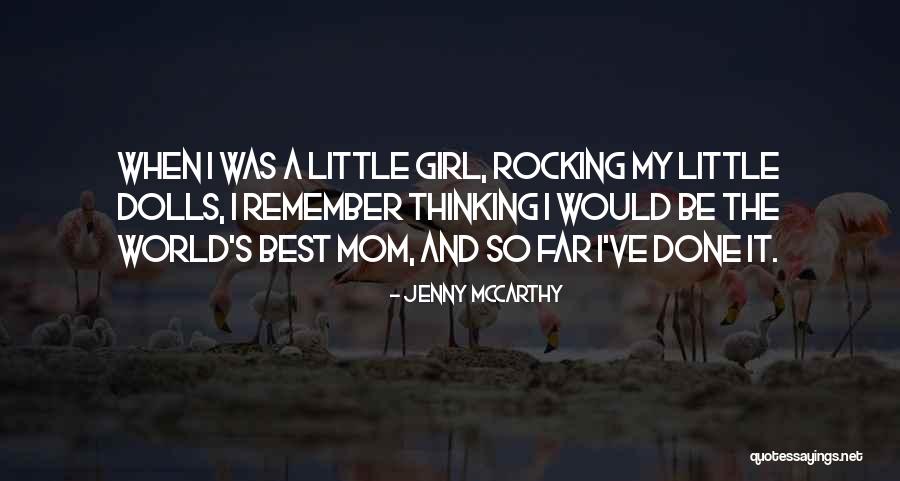 My Mom Was The Best Quotes By Jenny McCarthy