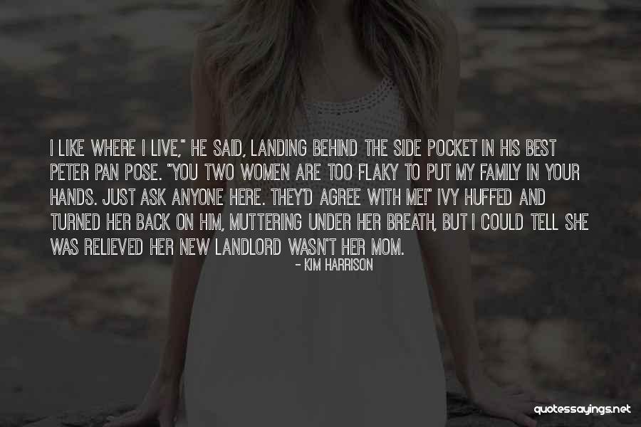 My Mom Was The Best Quotes By Kim Harrison My Mom Was The Best Quotes By Kim Harrison