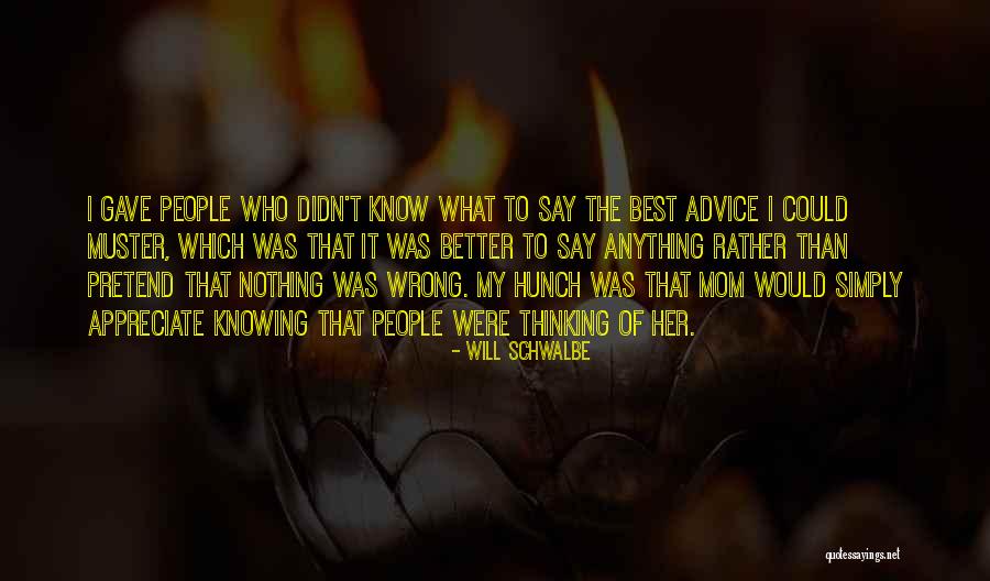 My Mom Was The Best Quotes By Will Schwalbe My Mom Was The Best Quotes By Will Schwalbe
