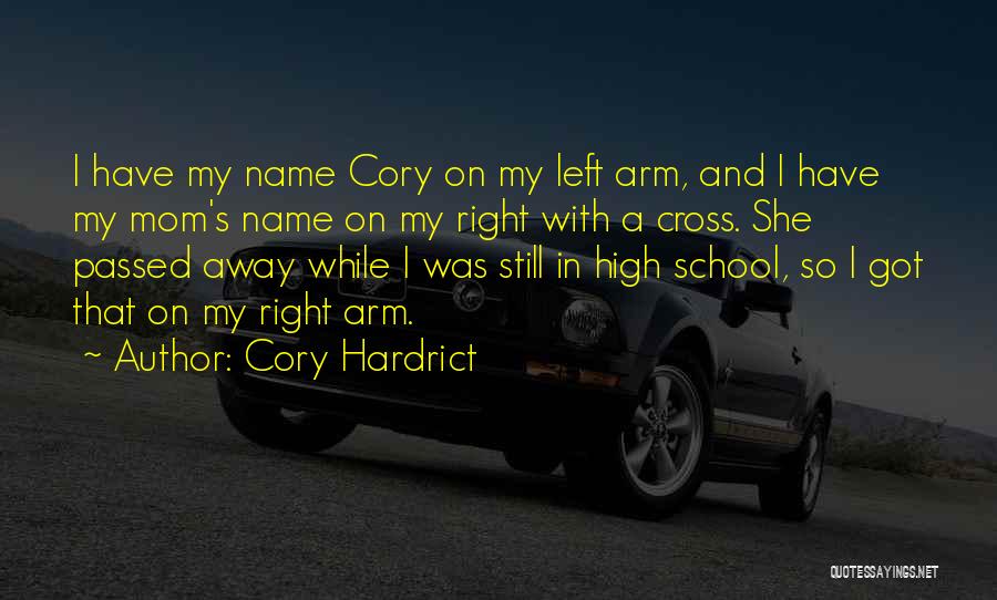 My Mom Who Passed Away Quotes By Cory Hardrict