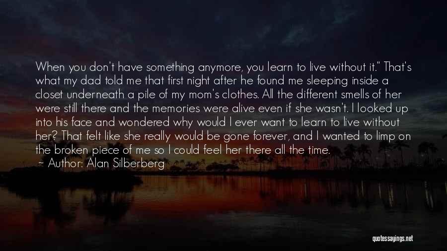 My Mom's Death Quotes By Alan Silberberg