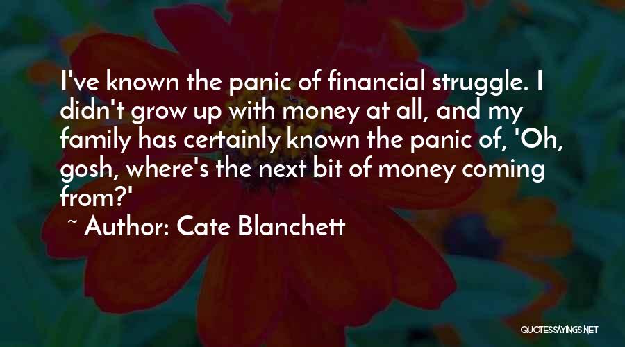 My Money Quotes By Cate Blanchett