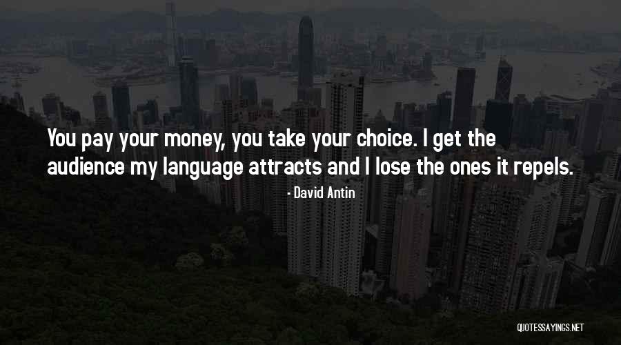 My Money Quotes By David Antin