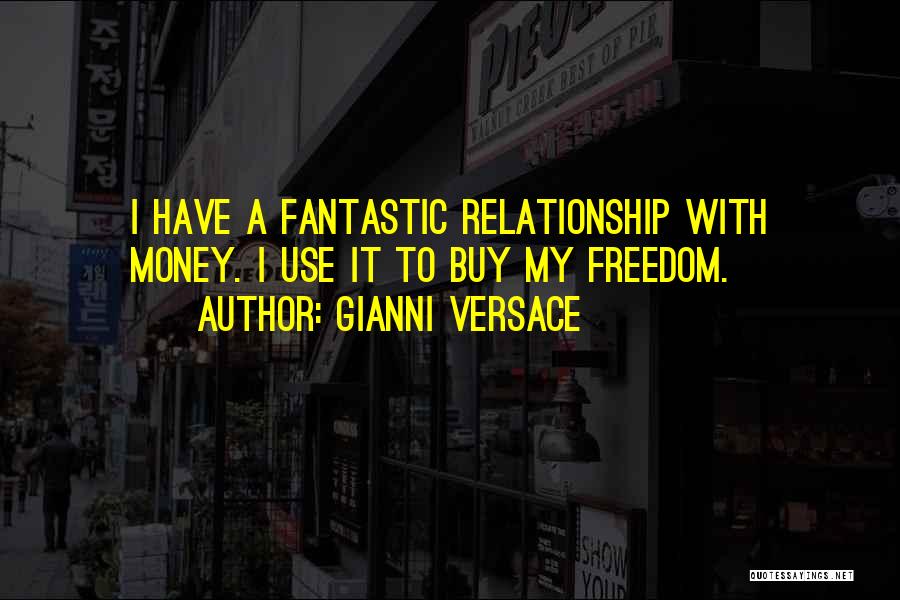 My Money Quotes By Gianni Versace