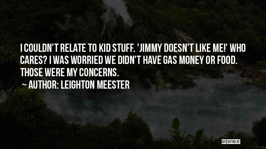 My Money Quotes By Leighton Meester