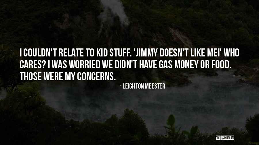 My Money Quotes By Leighton Meester