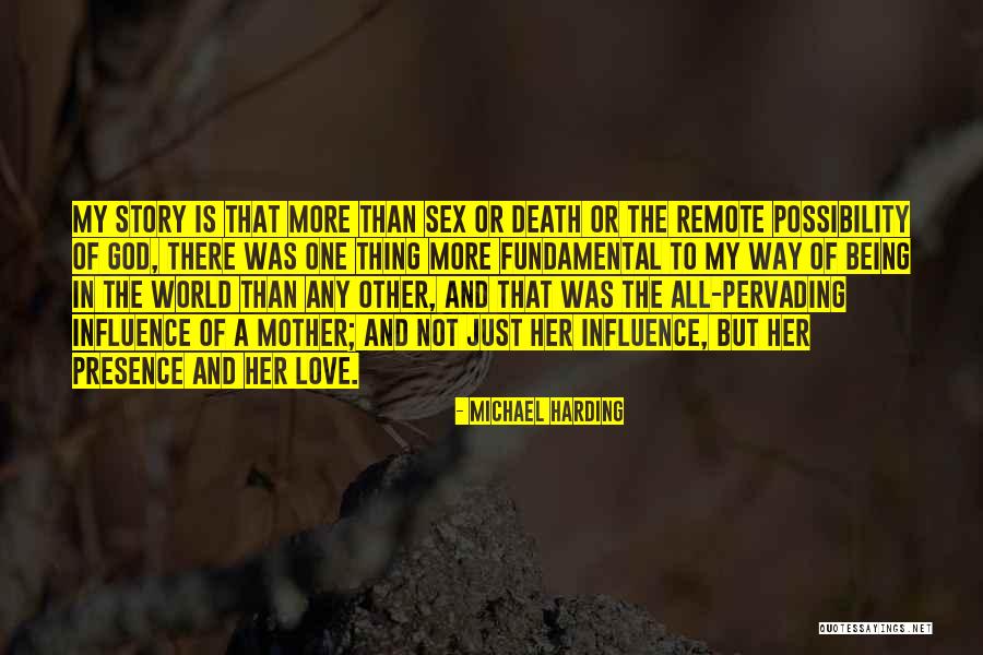 My Mother Death Quotes By Michael Harding My Mother Death Quotes By Michael Harding
