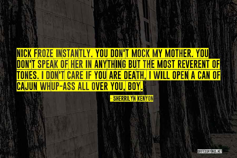 My Mother Death Quotes By Sherrilyn Kenyon My Mother Death Quotes By Sherrilyn Kenyon
