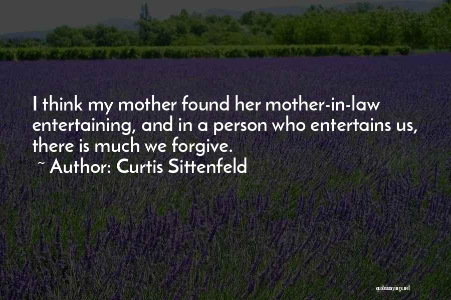 My Mother In Law Quotes By Curtis Sittenfeld