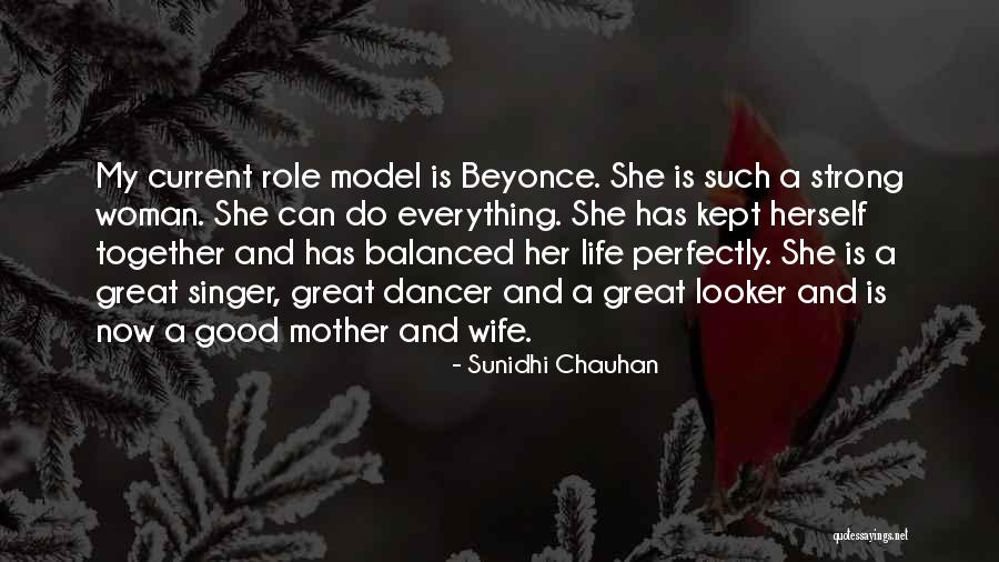 My Mother Is Great Quotes By Sunidhi Chauhan My Mother Is Great Quotes By Sunidhi Chauhan