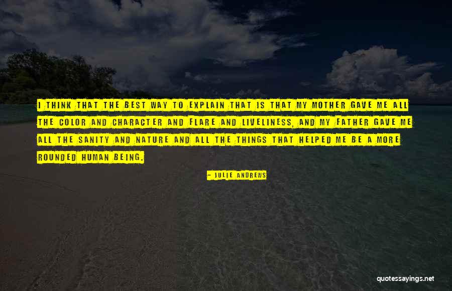My Mother Is The Best Quotes By Julie Andrews My Mother Is The Best Quotes By Julie Andrews