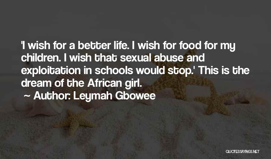 My Motivation In Life Quotes By Leymah Gbowee