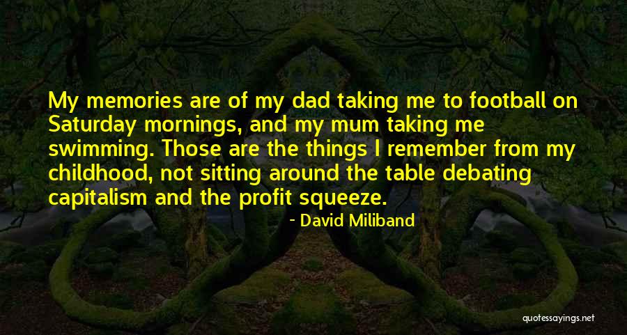 My Mum And Dad Quotes By David Miliband My Mum And Dad Quotes By David Miliband