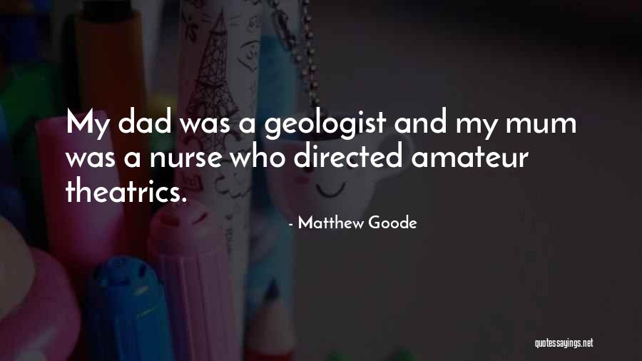 My Mum And Dad Quotes By Matthew Goode My Mum And Dad Quotes By Matthew Goode