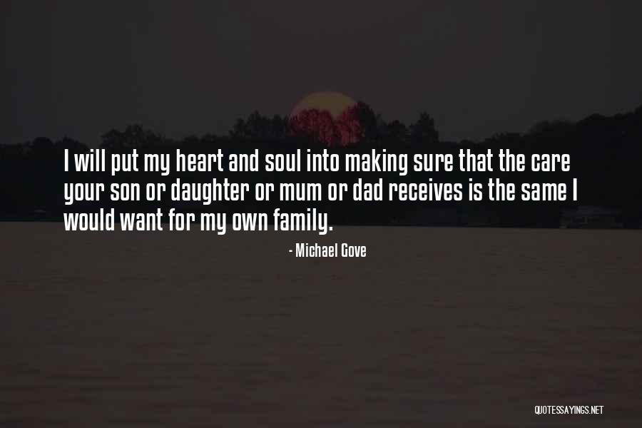 My Mum And Dad Quotes By Michael Gove My Mum And Dad Quotes By Michael Gove