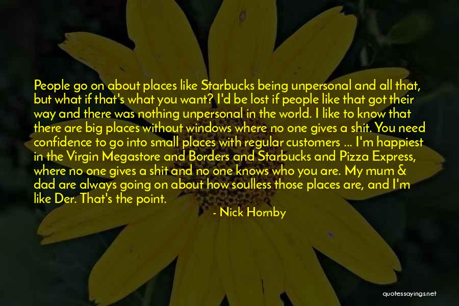 My Mum And Dad Quotes By Nick Hornby My Mum And Dad Quotes By Nick Hornby