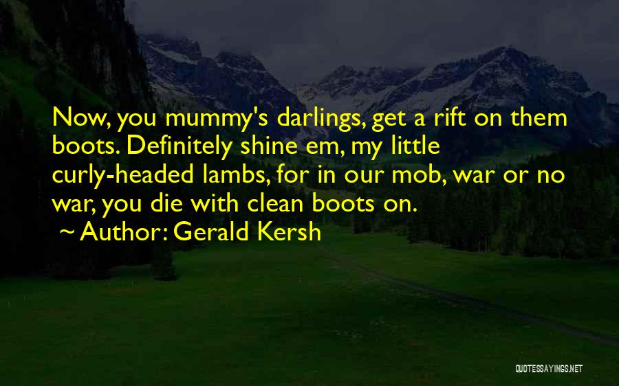 My Mummy Quotes By Gerald Kersh