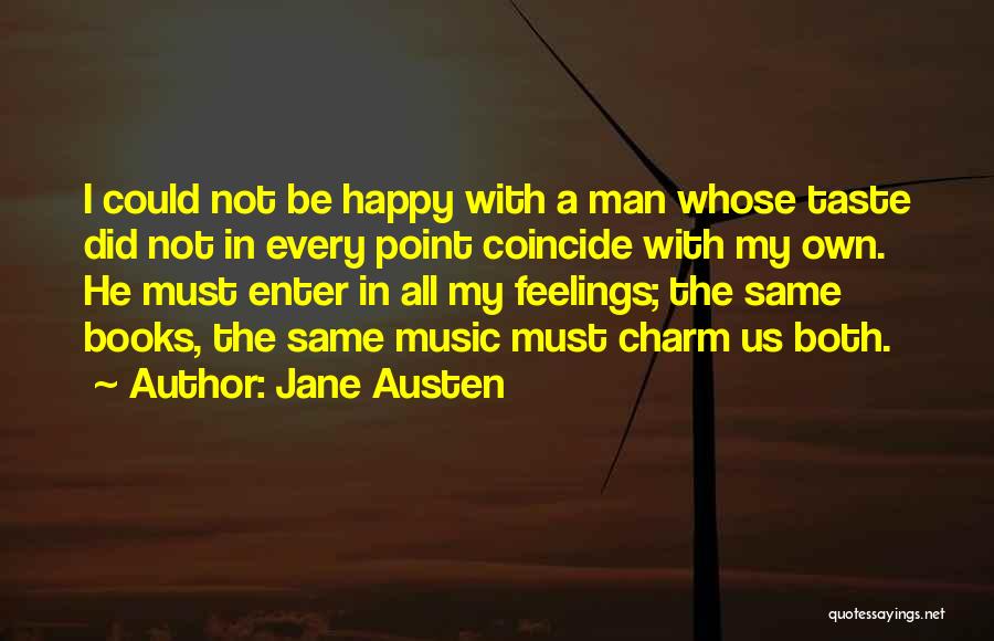 My Music Taste Quotes By Jane Austen