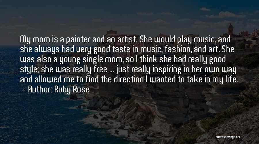 My Music Taste Quotes By Ruby Rose