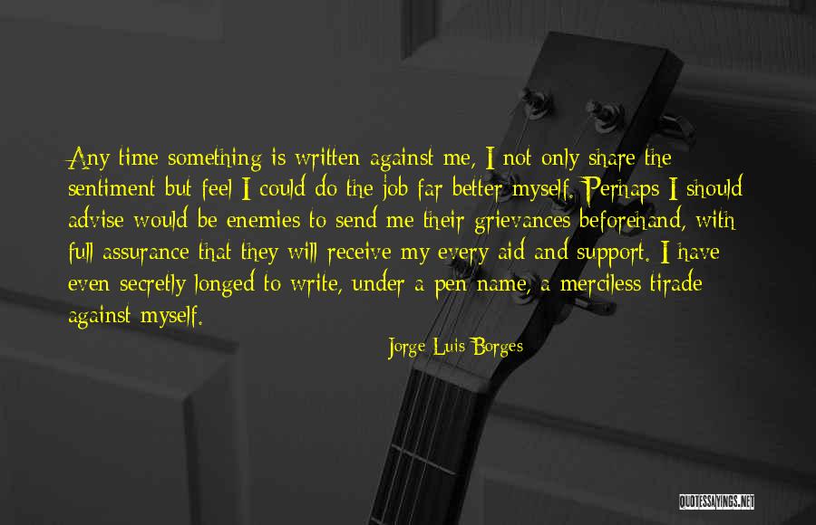 My Name Art Quotes By Jorge Luis Borges My Name Art Quotes By Jorge Luis Borges