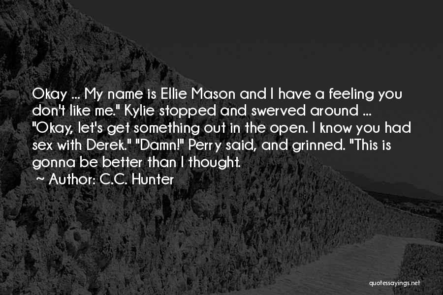 My Name Funny Quotes By C.C. Hunter